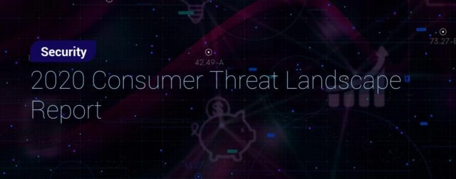 2020 Consumer Threat Landscape Report