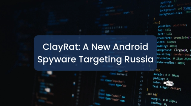 ClayRat: фишинговый Androidшпион, злоупотребляющий SMS и C2
